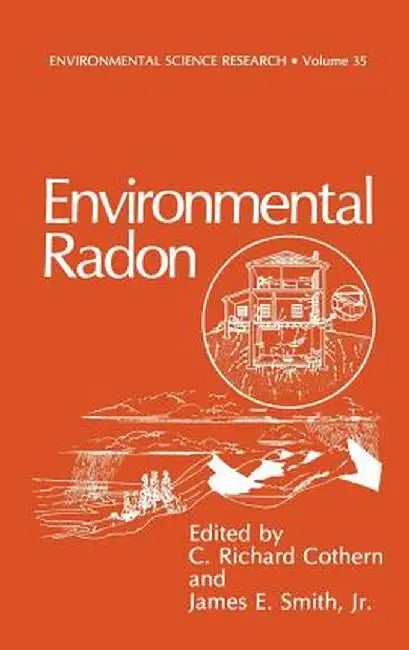 Environmental Radon by C. Richard Cothern