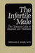 The Infertile Male: The Clinician's Guide to Diagnosis and Treatment by Richard F. Spark
