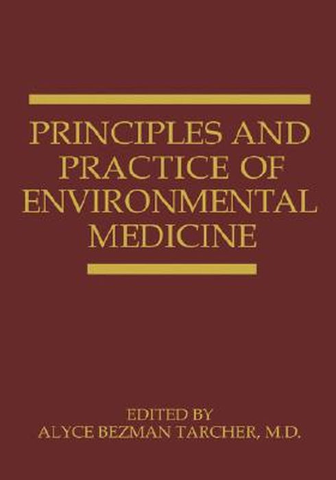 Principles and Practice of Environmental Medicine by A. B. Tarcher
