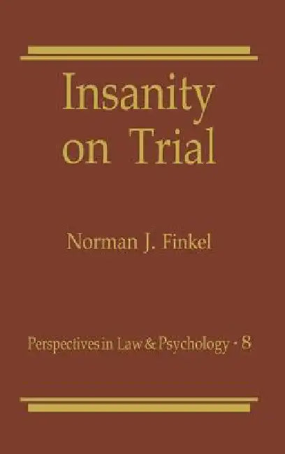 Insanity on Trial by Norman J. Finkel