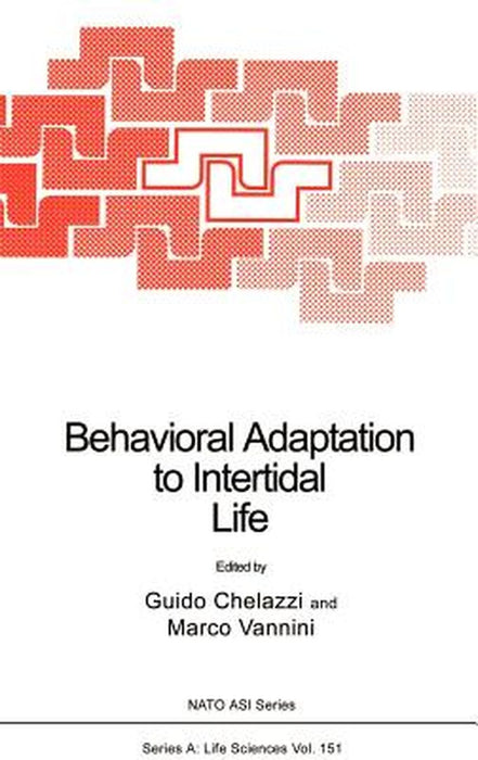 Behavioral Adaptation to Intertidal Life by Guido Chelazzi