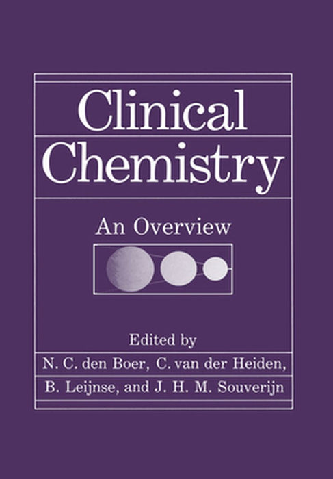 Clinical Chemistry: An Overview by N. C. Den Boer
