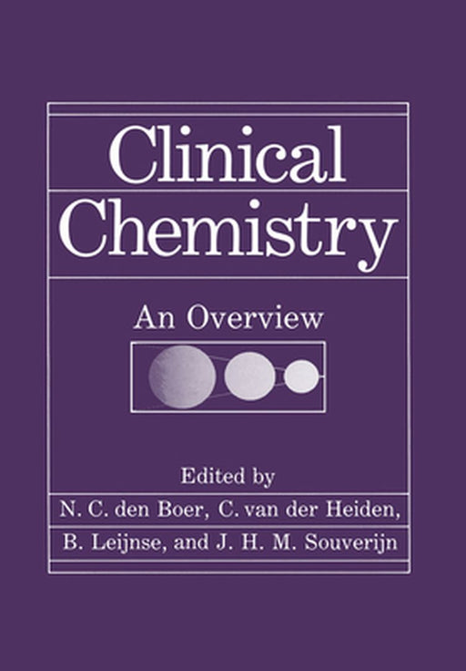 Clinical Chemistry: An Overview by N. C. Den Boer