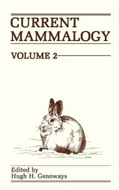 Current Mammalogy by H. H. Genoways