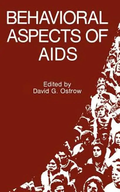 Behavioral Aspects of AIDS by David G. Ostrow