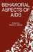 Behavioral Aspects of AIDS by David G. Ostrow