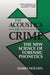 The Acoustics of Crime: The New Science of Forensic Phonetics by Harry Hollien