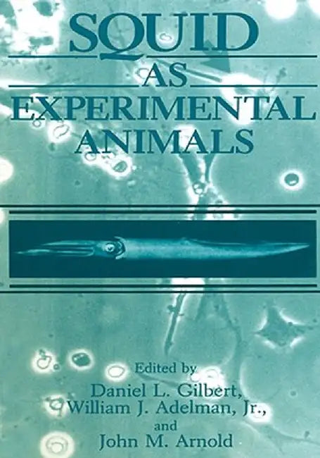 Squid as Experimental Animals by Adelman