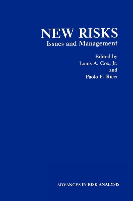 New Risks: Issues and Management by Louis A. Cox