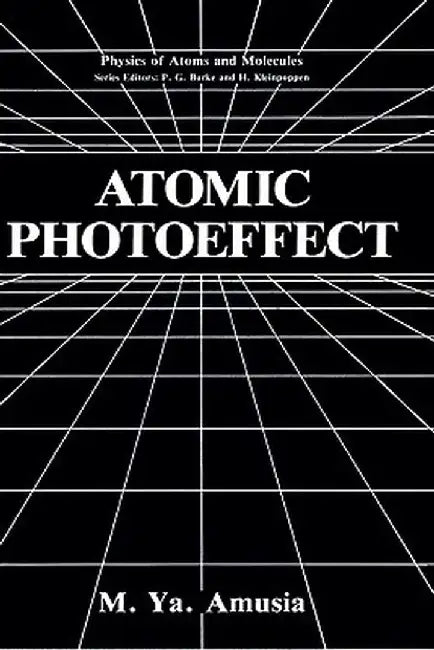 Atomic Photoeffect by M. Ya Amusia