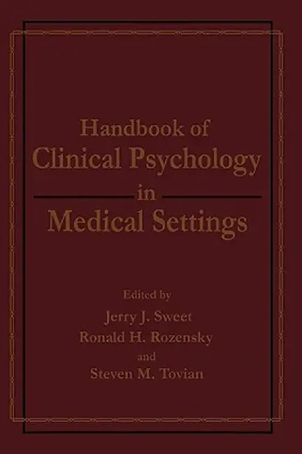 Handbook of Clinical Psychology in Medical Settings by Ronald H. Rozensky