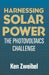 Harnessing Solar Power: The Photovoltaics Challenge by Kenneth Zweibel