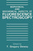 Biophysical and Biochemical Aspects of Fluorescence Spectroscopy by T. G. Dewey
