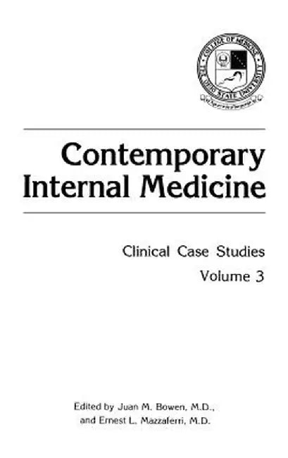 Contemporary Internal Medicine: Clinical Case Studies by Juan M. Bowen