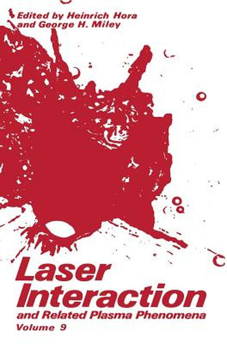 Laser Interaction and Related Plasma Phenomena: Volume 9 by H. Hora
