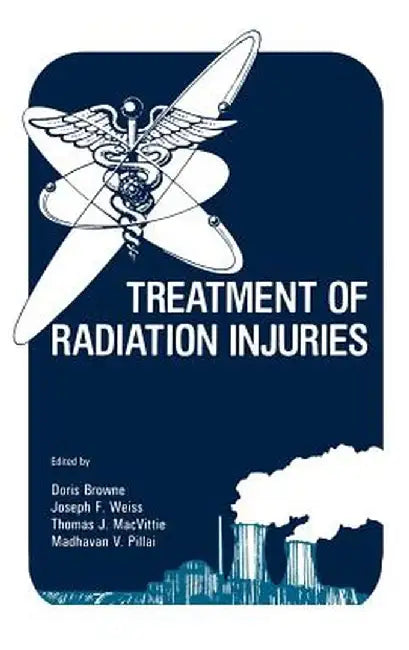 Treatment of Radiation Injuries by Doris Browne