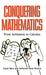 Conquering Mathematics: From Arithmetic to Calculus by Lloyd Motz