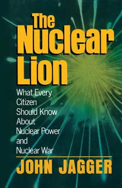 The Nuclear Lion by John Jagger