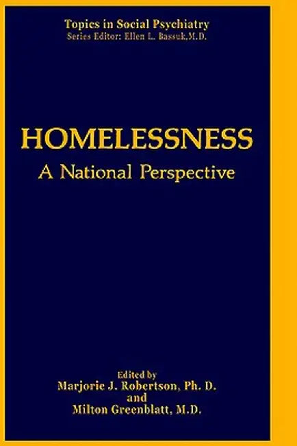 Homelessness: A National Perspective by Marjorie J. Robertson