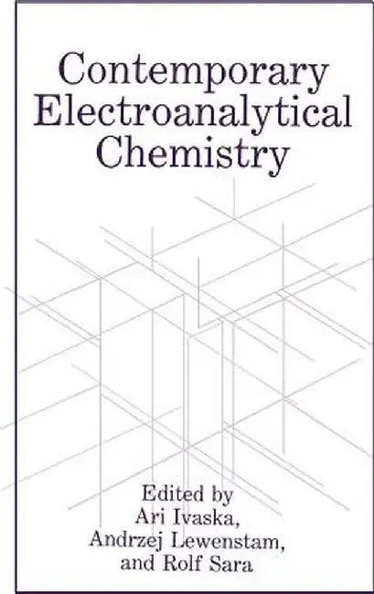 Contemporary Electroanalytical Chemistry by A. Ivaska