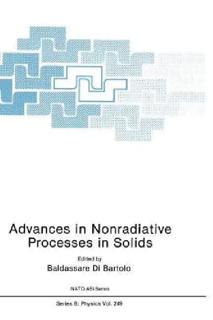 Advances in Nonradiative Processes in Solids by Baldassare Di Bartolo