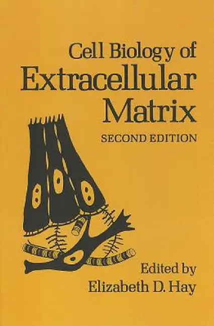 Cell Biology of Extracellular Matrix: Second Edition by E. D. Hay