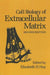 Cell Biology of Extracellular Matrix: Second Edition by E. D. Hay