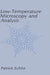 Low-Temperature Microscopy and Analysis by Patrick Echlin
