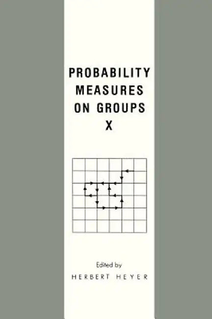 Probability Measures on Groups X by H. Heyer