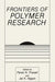 Frontiers of Polymer Research by Jai K. Nigam
