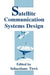 Satellite Communication Systems Design by S. Tirro