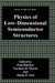 Physics of Low-Dimensional Semiconductor Structures by Paul N. Butcher, Norman H. March, Mario P. Tosi