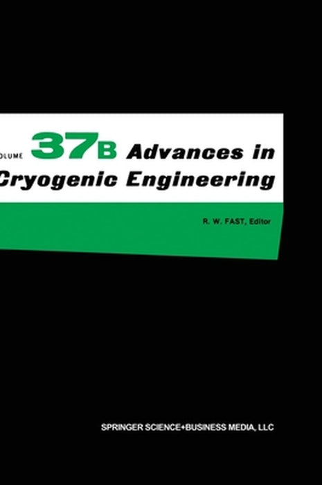 Advances in Cryogenic Engineering by Cryogenic Engineering Conference 1991