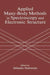 Applied Many-Body Methods in Spectroscopy and Electronic Structure by D. Mukherjee