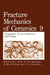 Fracture Mechanics of Ceramics: Volume 9: Composites, R-Curve Behavior, and Fatigue by M. Sakai