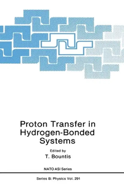 Proton Transfer in Hydrogen-Bonded Systems by Tassos Bountis