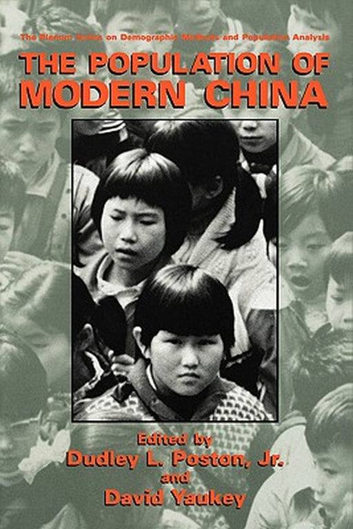 The Population of Modern China by Dudley L. Poston Jr
