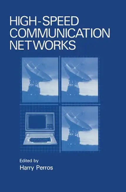 Perros High-Speed Communicatio, by Harry G. Perros