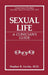 Sexual Life: A Clinician's Guide by Stephen B. Levine
