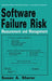 Software Failure Risk: Measurement and Management by Susan A. Sherer