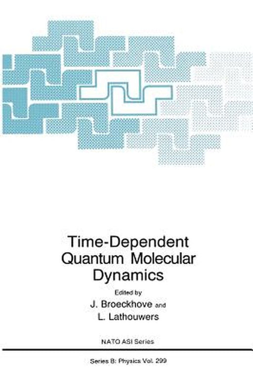 Time-Dependent Quantum Molecular Dynamics by J. Broeckhove