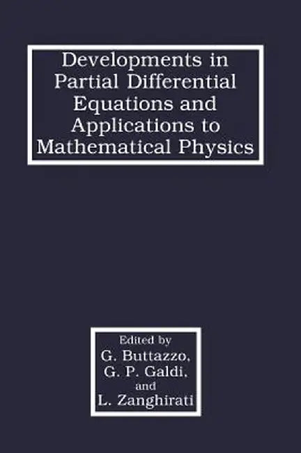 Developments in Partial Differential Equations and Applications to Mathematical Physics by G. Buttazzo