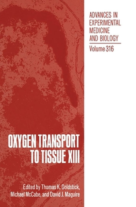Oxygen Transport to Tissue XIII by International Society on Oxygen Transpor
