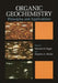 Organic Geochemistry: Principles and Applications by Michael H. Engel