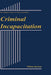 Criminal Incapacitation by William Spelman