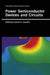 Power Semiconductor Devices and Circuits by Andre A. Jaecklin