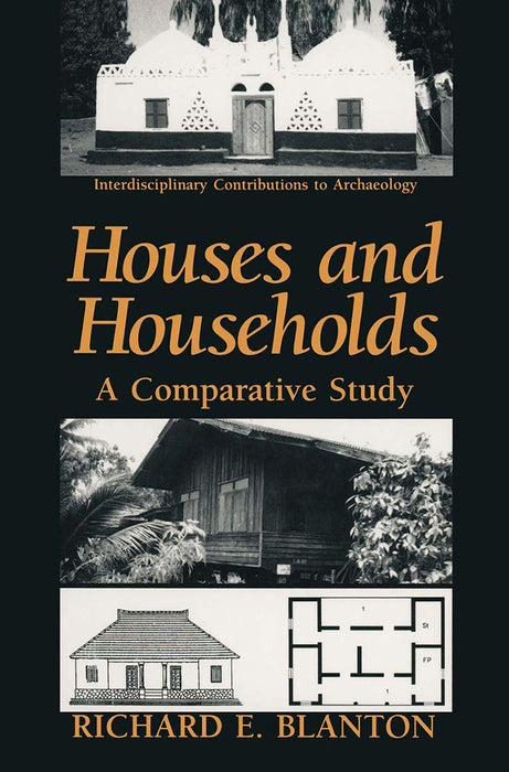 Houses And Households: A Comparative Study by Richard E. Blanton