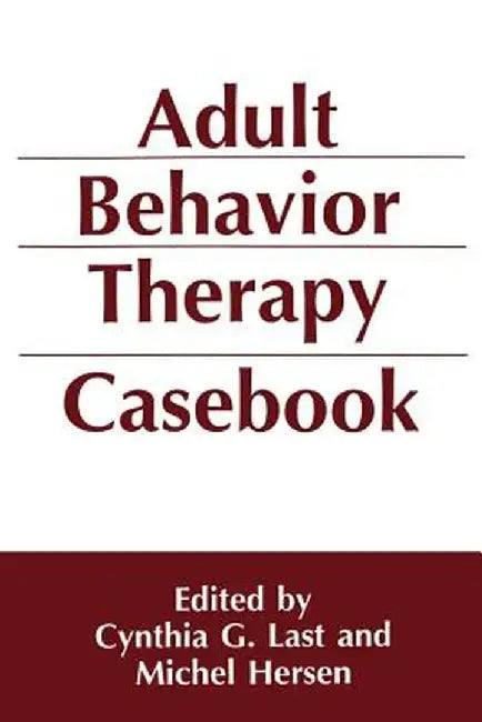 Adult Behavior Therapy Casebook by Michel Hersen