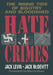 Hate Crimes: The Rising Tide of Bigotry and Bloodshed by Jack Levin