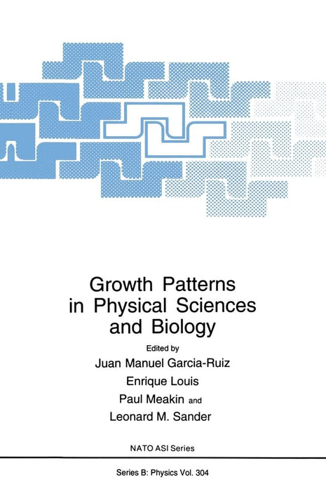 Growth Patterns in Physical Sciences and Biology by Juan Garcia-Ruiz